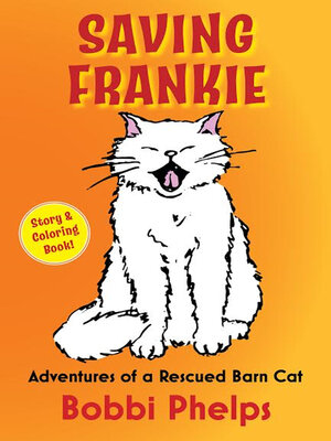 cover image of Saving Frankie: Adventures of a Rescued Barn Cat